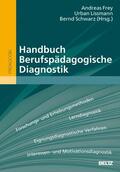 Frey / Schwarz / Lissmann |  Handbuch Berufspädagogische Diagnostik | eBook | Sack Fachmedien