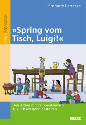 Partecke |  Schwierige Alltagssituationen in der Krippe meistern | eBook | Sack Fachmedien