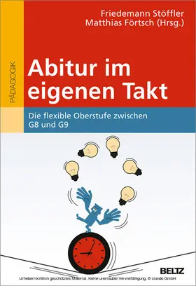 Stöffler / Förtsch |  Abitur im eigenen Takt | eBook | Sack Fachmedien
