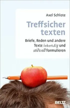 Schlote |  Treffsicher texten | eBook | Sack Fachmedien