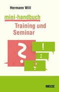 Will |  Mini-Handbuch Training und Seminar | eBook | Sack Fachmedien