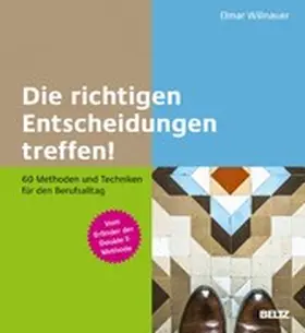Willnauer |  Die richtigen Entscheidungen treffen! | eBook | Sack Fachmedien