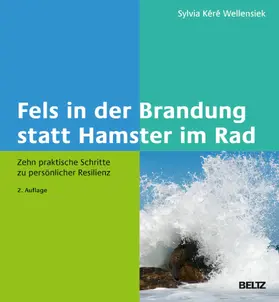 Wellensiek |  Fels in der Brandung statt Hamster im Rad | eBook | Sack Fachmedien