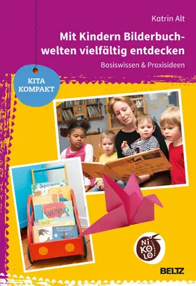 Alt |  Mit Kindern Bilderbuchwelten vielfältig entdecken | eBook | Sack Fachmedien