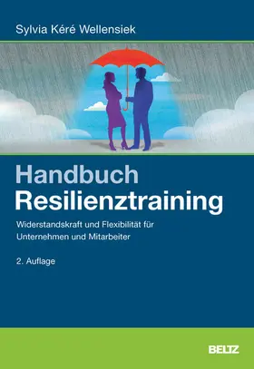 Wellensiek |  Handbuch Resilienztraining | eBook | Sack Fachmedien