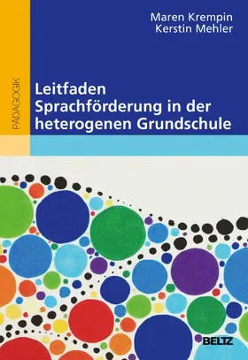 Krempin / Mehler |  Leitfaden Sprachförderung in der heterogenen Grundschule | eBook | Sack Fachmedien