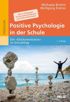 Brohm-Badry / Endres | Positive Psychologie in der Schule | E-Book | sack.de