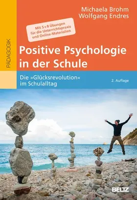 Brohm-Badry / Endres | Positive Psychologie in der Schule | E-Book | sack.de