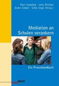 Kaeding / Richter / Siebel |  Mediation an Schulen verankern | eBook | Sack Fachmedien