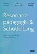 Rosa / Endres |  Resonanzpädagogik & Schulleitung | eBook | Sack Fachmedien