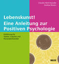 Härtl-Kasulke / Revers |  Lebenskunst! Eine Anleitung zur Positiven Psychologie | eBook | Sack Fachmedien