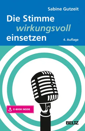Gutzeit |  Die Stimme wirkungsvoll einsetzen | eBook | Sack Fachmedien
