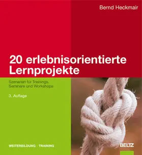 Heckmair |  20 erlebnisorientierte Lernprojekte | eBook | Sack Fachmedien