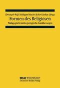 Wulf / Macha / Liebau |  Formen des Religiösen | Buch |  Sack Fachmedien