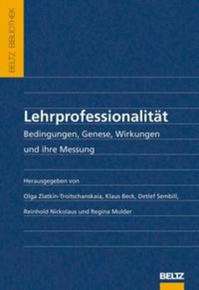 Zlatkin-Troitschanskaia / Beck / Sembill | Lehrprofessionalität | Buch | 978-3-407-32103-9 | sack.de