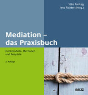 Freitag / Richter | Mediation - das Praxisbuch | Buch | 978-3-407-36538-5 | sack.de