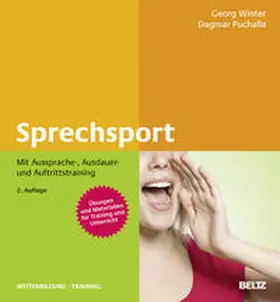 Winter / Puchalla |  Sprechsport mit Aussprache-, Ausdauer- und Auftrittstraining | Buch |  Sack Fachmedien