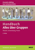 Edding / Schattenhofer |  Handbuch Alles über Gruppen: Theorie, Anwendung, Praxis | Buch |  Sack Fachmedien