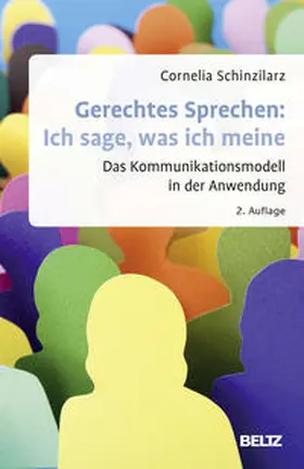 Schinzilarz |  Gerechtes Sprechen: Ich sage, was ich meine | Buch |  Sack Fachmedien