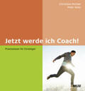 Richter / Reitz |  Jetzt werde ich Coach! | Buch |  Sack Fachmedien