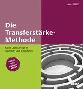 Koch |  Die Transferstärke-Methode | Buch |  Sack Fachmedien