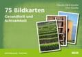 Härtl-Kasulke / Kasulke |  75 Bildkarten Gesundheit und Achtsamkeit | eBook | Sack Fachmedien
