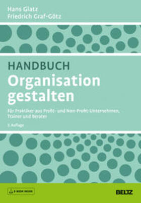 Glatz / Graf-Götz | Glatz, H: Handbuch Organisation gestalten | Buch | 978-3-407-36678-8 | sack.de