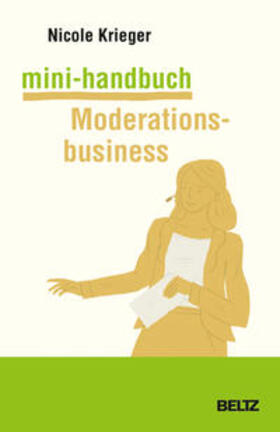 Krieger | Mini-Handbuch Moderationsbusiness | Buch | 978-3-407-36697-9 | sack.de