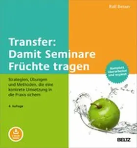 Besser | Transfer: Damit Seminare Früchte tragen | E-Book | sack.de