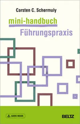 Schermuly | Mini-Handbuch Führungspraxis | Medienkombination | 978-3-407-36726-6 | sack.de
