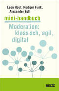 Houf / Funk / Zoll |  Mini-Handbuch Moderation: klassisch, agil, digital | Buch |  Sack Fachmedien