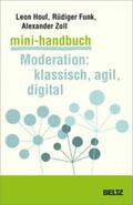 Houf / Funk / Zoll |  Mini-Handbuch Moderation: klassisch, agil, digital | eBook | Sack Fachmedien