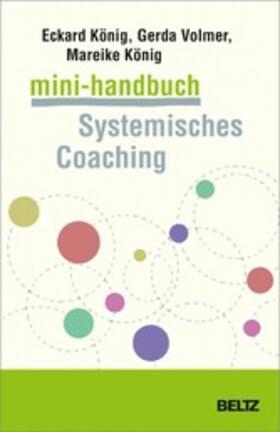 König / Volmer-König | Mini-Handbuch Systemisches Coaching | E-Book | sack.de