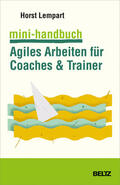Lempart |  Mini-Handbuch Agiles Arbeiten für Coaches & Trainer | Buch |  Sack Fachmedien
