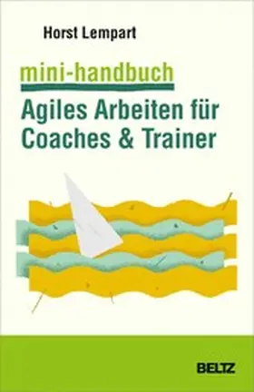 Lempart | Mini-Handbuch Agiles Arbeiten für Coaches & Trainer | E-Book | sack.de