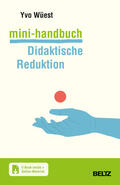 Wüest |  Mini-Handbuch Didaktische Reduktion | Buch |  Sack Fachmedien