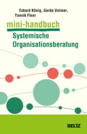 König / Volmer-König / Fleer | Mini-Handbuch Systemische Organisationsberatung | E-Book | sack.de