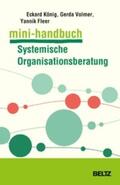 König / Volmer-König / Fleer |  Mini-Handbuch Systemische Organisationsberatung | eBook | Sack Fachmedien