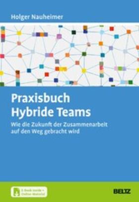 Nauheimer | Praxisbuch Hybride Teams | E-Book | sack.de