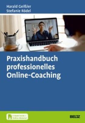 Geißler / Rödel | Praxishandbuch professionelles Online-Coaching | E-Book | sack.de