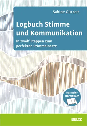 Gutzeit |  Logbuch Stimme und Kommunikation | Buch |  Sack Fachmedien