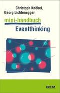 Knöbel / Lichtenegger |  Mini-Handbuch Eventthinking | eBook | Sack Fachmedien