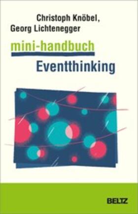 Knöbel / Lichtenegger | Mini-Handbuch Eventthinking | E-Book | sack.de