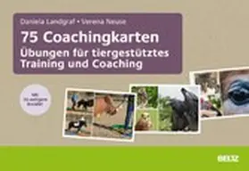 Landgraf / Neuse |  75 Coachingkarten Übungen für tiergestütztes Training und Coaching | eBook | Sack Fachmedien