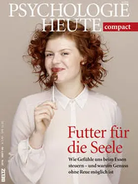  Psychologie Heute Compact 44: Futter für die Seele | Buch |  Sack Fachmedien
