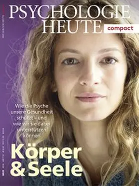  Psychologie Heute Compact 52: Körper & Seele | Buch |  Sack Fachmedien