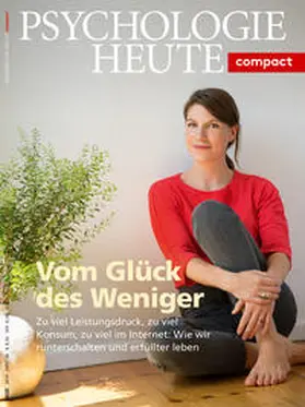  Psychologie Heute Compact 58: Vom Glück des Weniger | Buch |  Sack Fachmedien