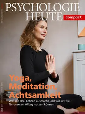  Psychologie Heute Compact 60: Yoga, Meditation, Achtsamkeit | Buch |  Sack Fachmedien