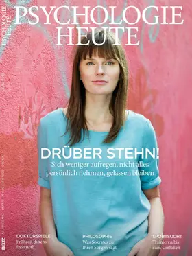 Beltz |  Psychologie Heute 6/2016: Drüber stehn! | eBook | Sack Fachmedien