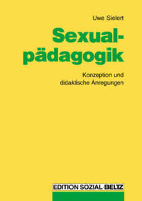 Sielert | Sexualpädagogik | Buch | 978-3-407-55763-6 | sack.de